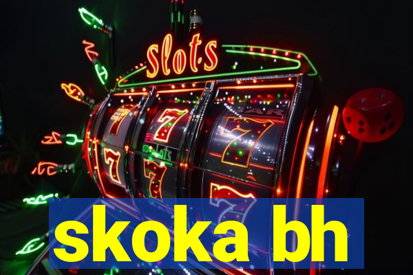 skoka bh